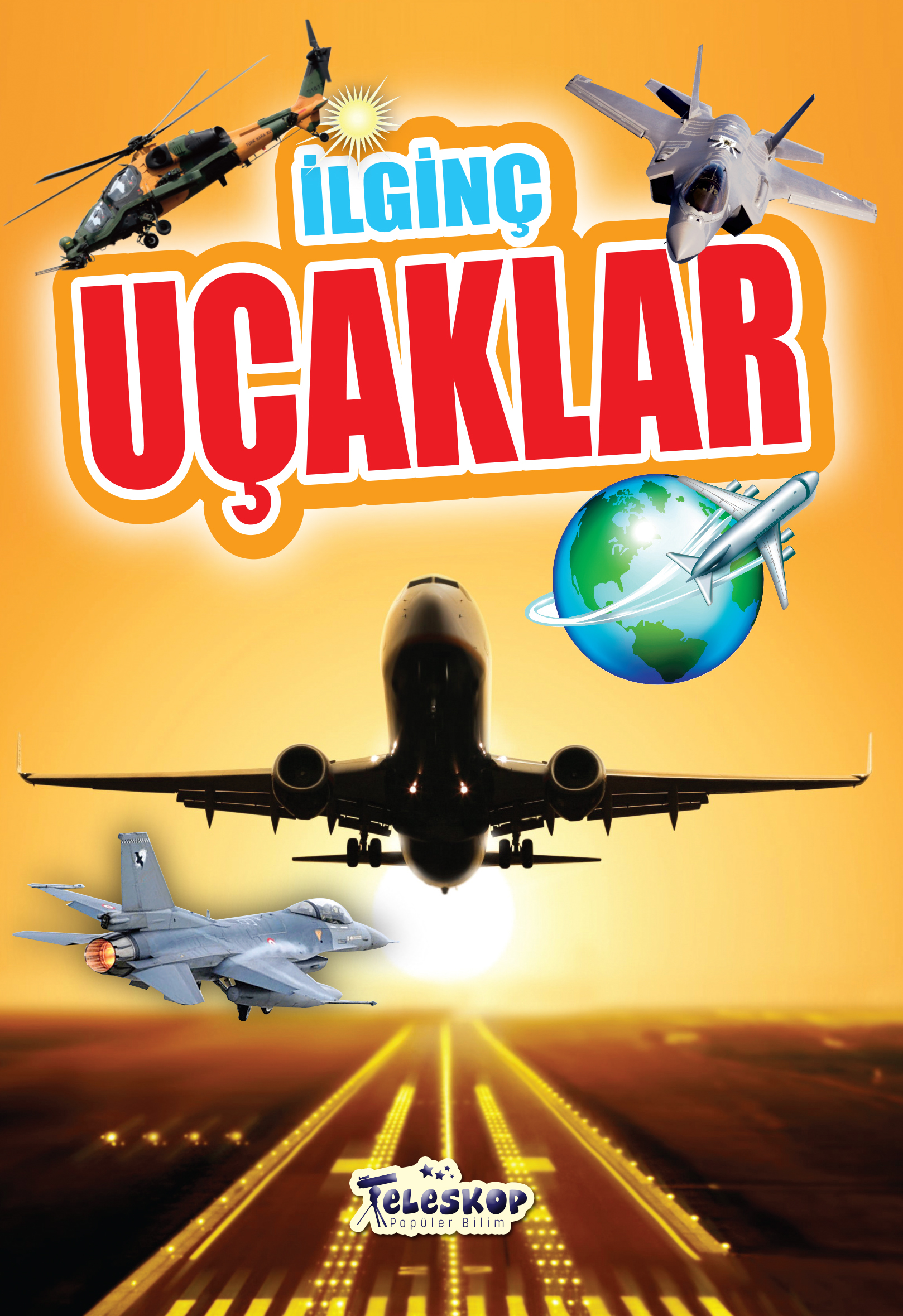 TELESKOP POPÜLER BİLİM YAYINLARI - Tel: 0216 387 00 59 - Faks: 0216 387 00 39 - Yunus Emre Mahallesi Barbaros Caddesi No:28/B-2 Yenidoğan - Sancaktepe - İstanbul - www.teleskoppopulerbilim.com - info@teleskoppopulerbilim.com - teleskoppopulerbilim@gmail.com